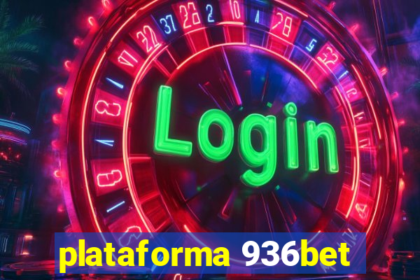 plataforma 936bet